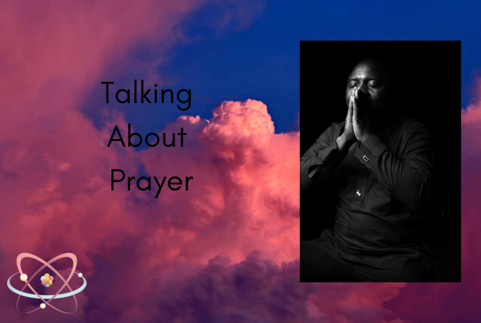 Talking About Prayer