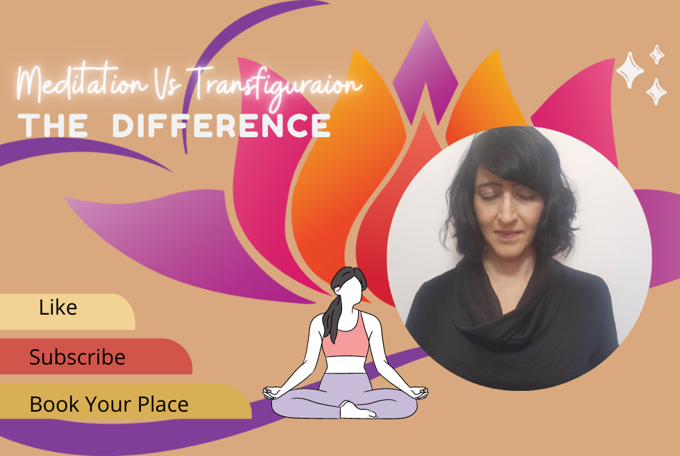 Difference between Meditation and Transfiguration